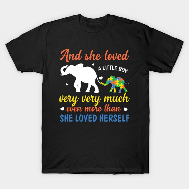 Autism Mom Awareness She Loved Little Autistic Boy So Much T-Shirt by CarolIrvine